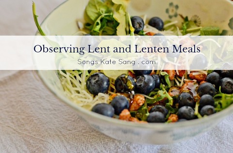 Observing Lent and Lenten Meals