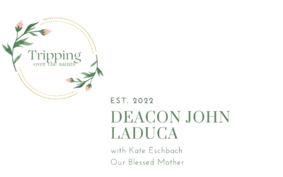 TRIPPING OVER THE SAINTS :: Decaon John LaDuca – EPISODE 44
